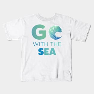 Go with the Sea Gift Kids T-Shirt